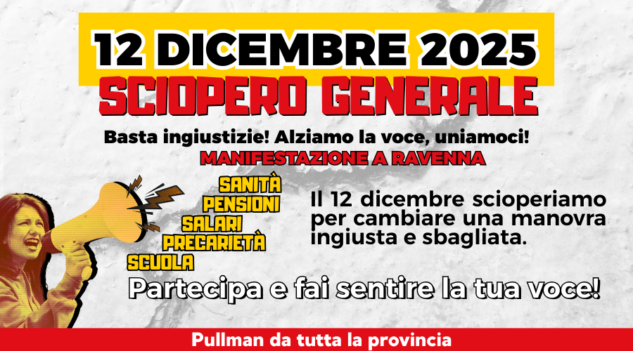 &lsquo;Io sciopero contro una Legge di Bilancio ingiusta&rsquo;, Venerd&igrave; 12 dicembre 2025 sciopero generale Cgil per l'intera giornata di lavoro